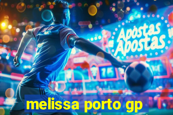 melissa porto gp